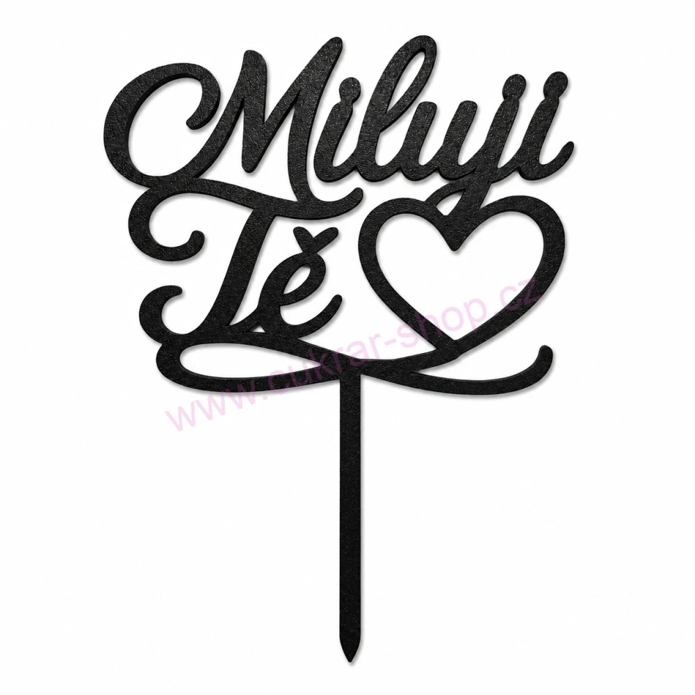 Zápich do dortu Miluji Tě / černá